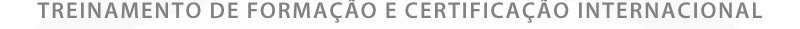 PROGRAMA DE FORMAÇÃO E CERTIFICAÇÃO INTERNACIONAL