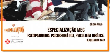 Especialização MEC: Psicopatologia, Psicossomática, Psicologia Jurídica.