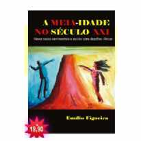 A MEIA IDADE NO SÉCULO XXI - Novos vazios sentimentais e sociais como desafios clínicos