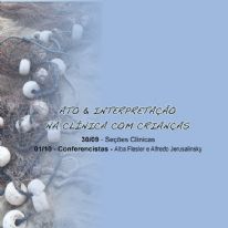 Ato & Interpretação na Clínica com Crianças