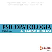 Psicopatologia & Saúde Pública - Curso de Especialização