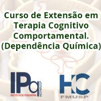Curso de Extensão em Terapia Cognitivo Comportamental (Dependência Química)