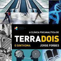  TerraDois – o sinthoma. Curso de Jorge Forbes no IPLA