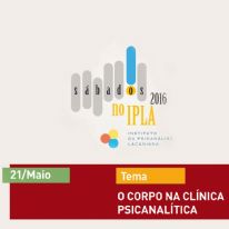 O Corpo na Clínica Psicanalítica - Sábados no IPLA 