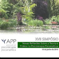XVII SIMPÓSIO Novas Reflexões Sobre a Teoria e Prática na Psicoterapia Psicanalítica