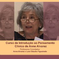 Curso de Introdução ao Pensamento Clínico de Anne Alvarez