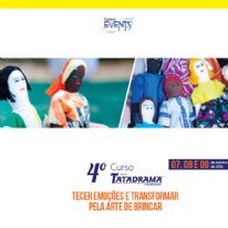 4º Curso Tatadrama - Tecer Emoções e Transformar pela Arte de Brincar