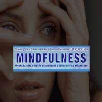 MINDFULNESS - Programa para redução da ansiedade e estilo de vida balanceado.