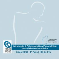 Introdução à Psicossomática Psicanalítica: uma Visão Teórico-Clínica
