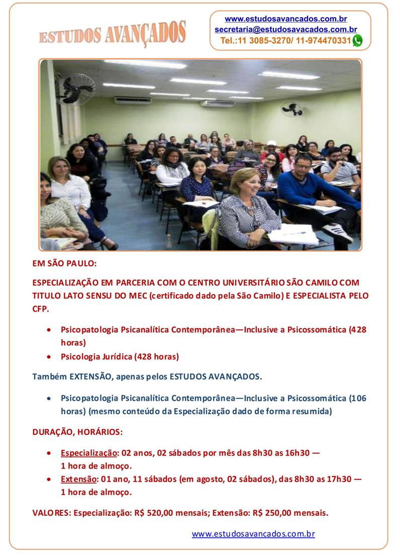 Especialização MEC:  Psicopatologia, Psicossomática, Psicologia Jurídica. 